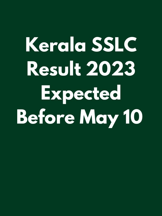 Kerala SSLC result 2023 expected before May 10 know how to check result